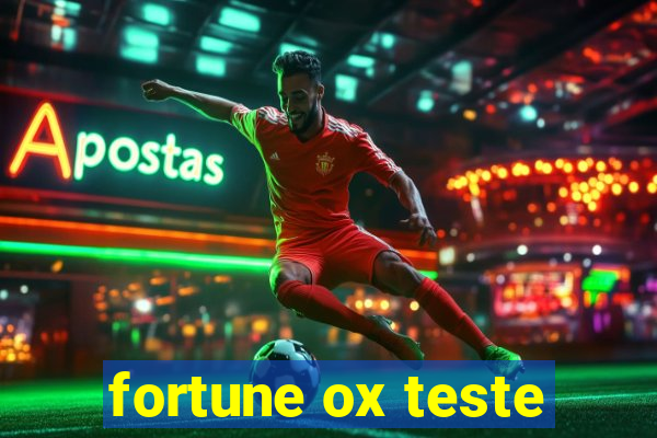 fortune ox teste