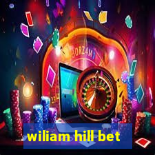 wiliam hill bet