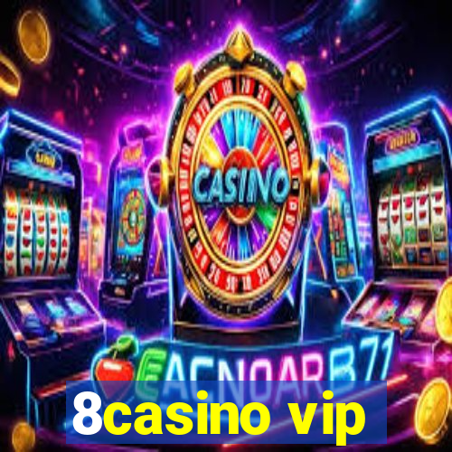 8casino vip