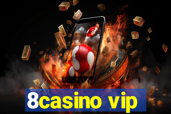 8casino vip