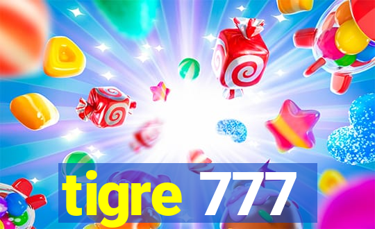 tigre 777