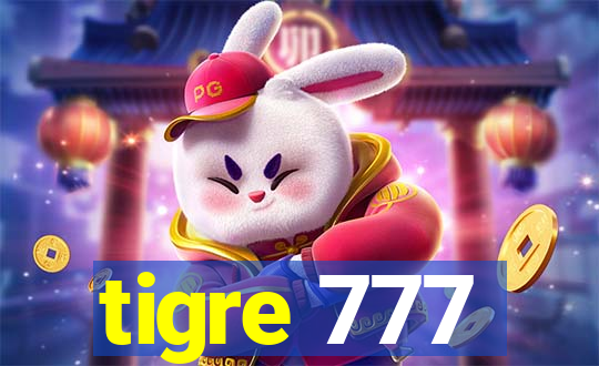 tigre 777