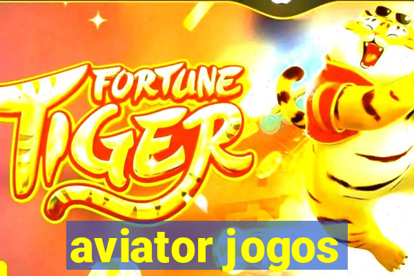 aviator jogos