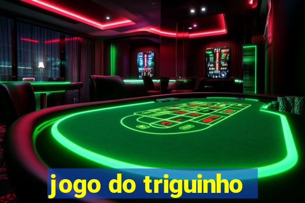 jogo do triguinho