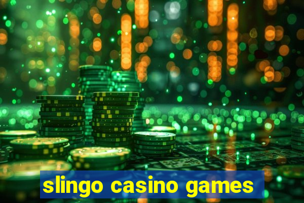 slingo casino games