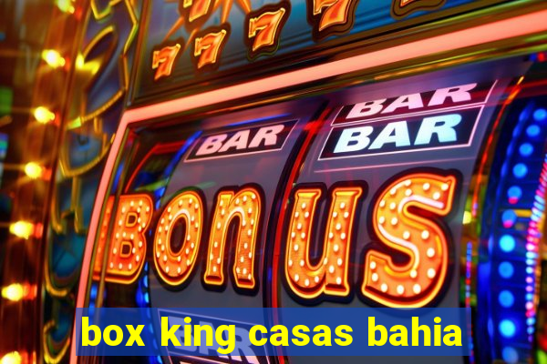 box king casas bahia