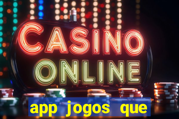 app jogos que pagam de verdade