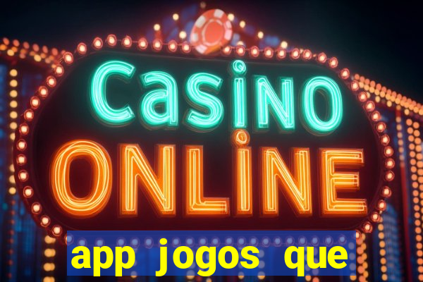 app jogos que pagam de verdade