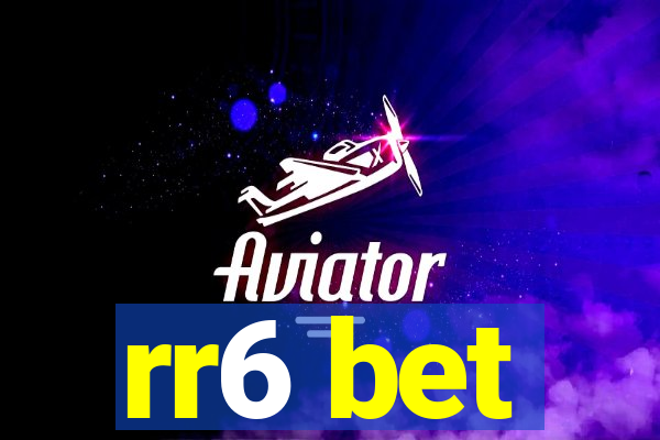 rr6 bet