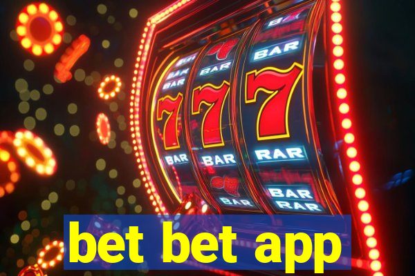 bet bet app