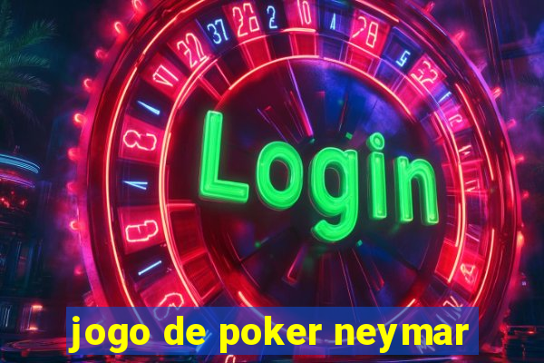 jogo de poker neymar