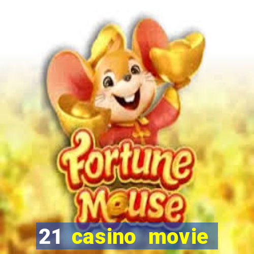 21 casino movie watch online