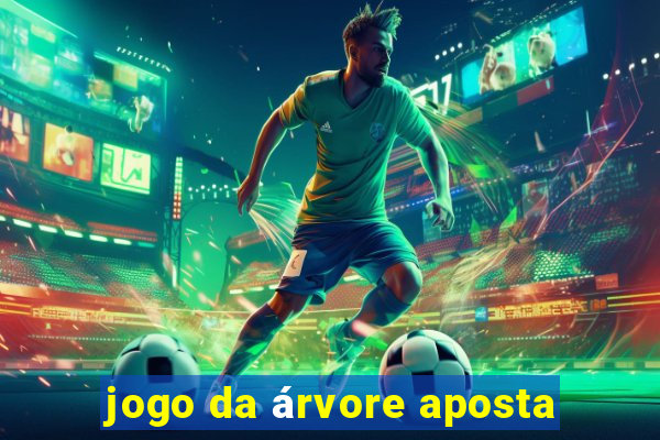 jogo da árvore aposta