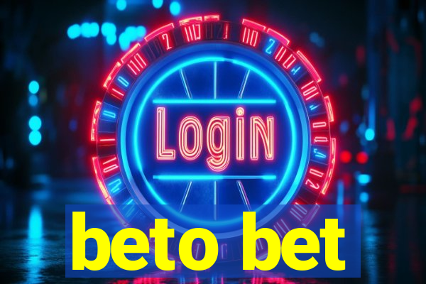 beto bet