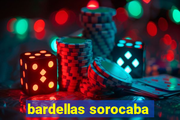 bardellas sorocaba