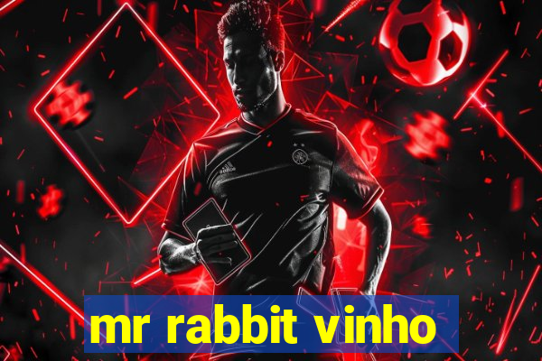 mr rabbit vinho