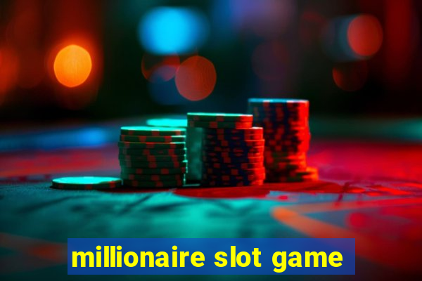 millionaire slot game