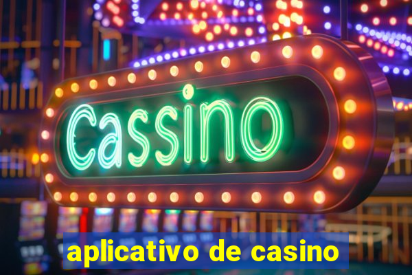 aplicativo de casino