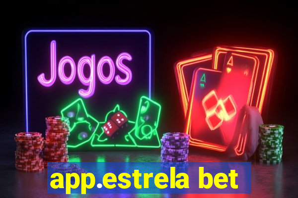 app.estrela bet