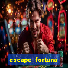 escape fortuna factor 150