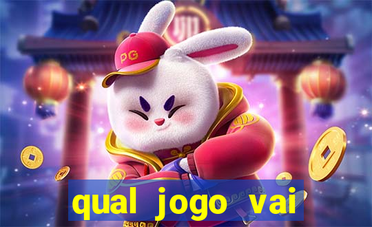 qual jogo vai passa na globo hj