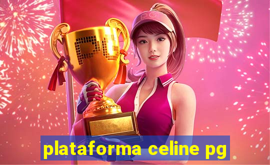 plataforma celine pg