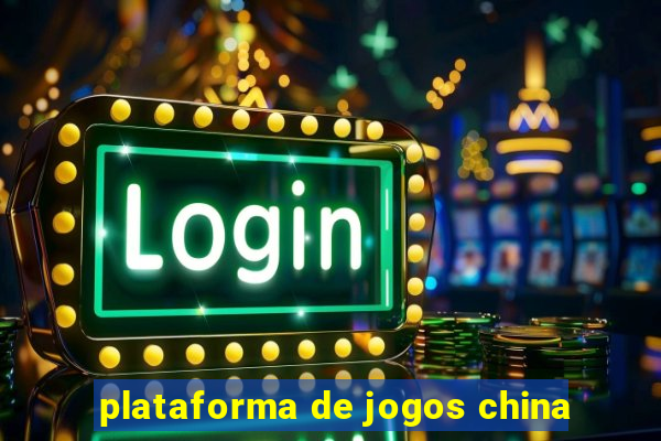 plataforma de jogos china