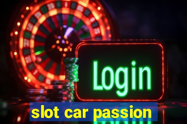 slot car passion