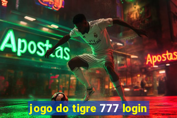 jogo do tigre 777 login