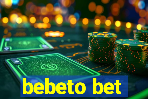 bebeto bet