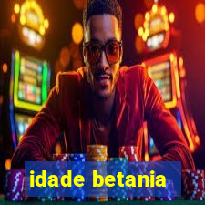 idade betania