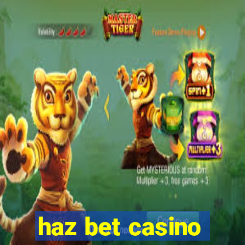 haz bet casino