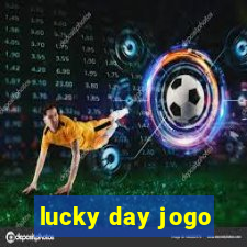 lucky day jogo