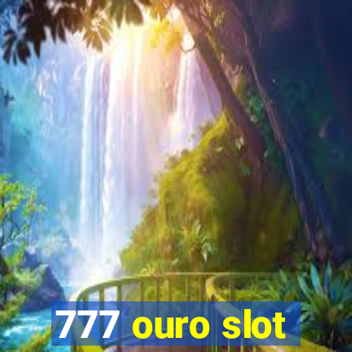 777 ouro slot