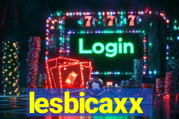 lesbicaxx