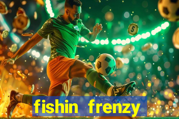 fishin frenzy online slot