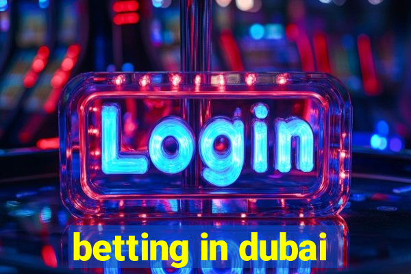 betting in dubai