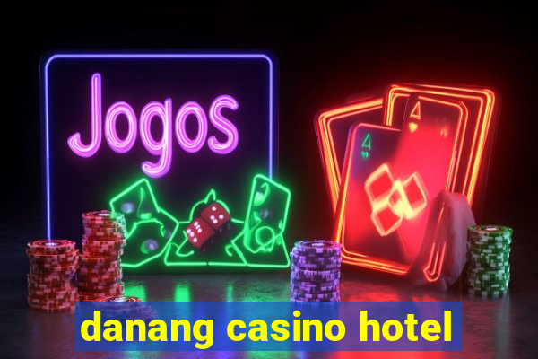 danang casino hotel