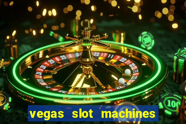 vegas slot machines online free