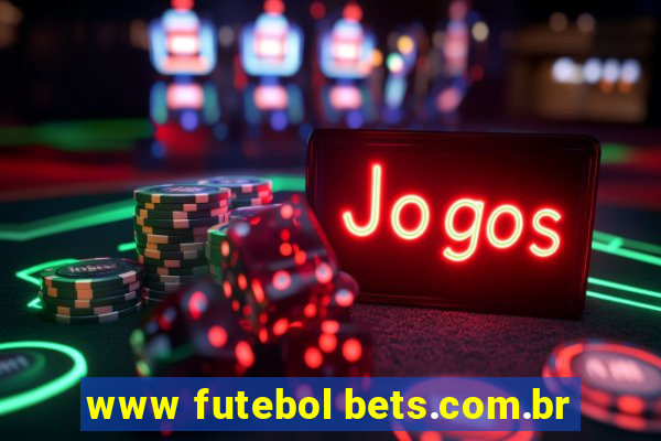 www futebol bets.com.br