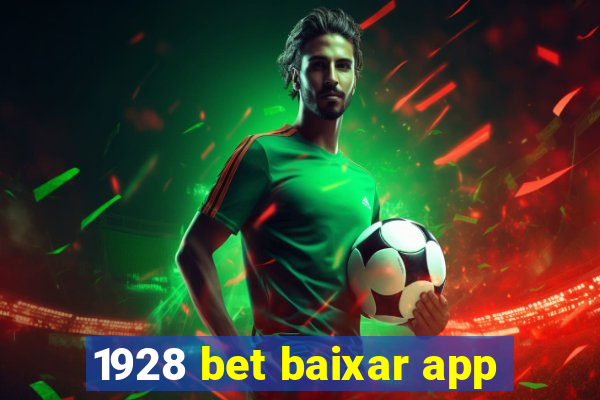 1928 bet baixar app