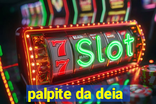 palpite da deia