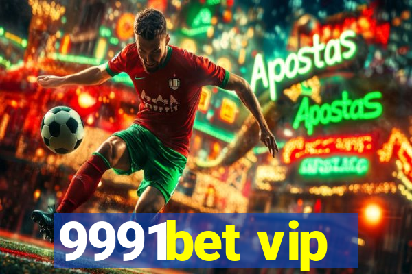 9991bet vip