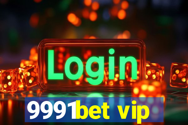 9991bet vip