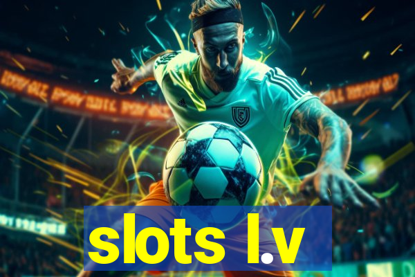 slots l.v