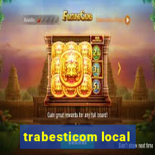 trabesticom local