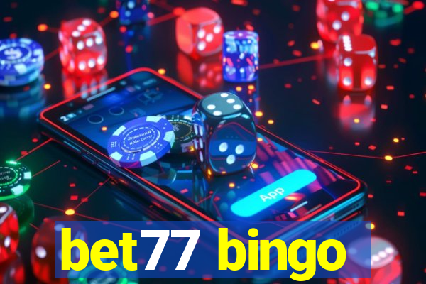 bet77 bingo