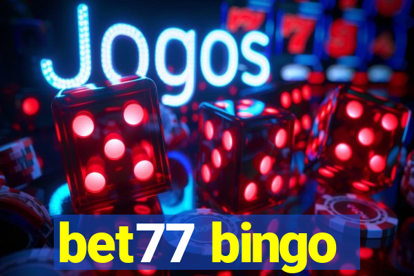 bet77 bingo