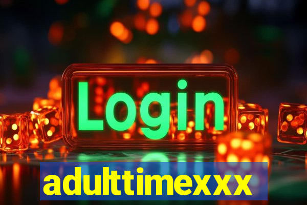 adulttimexxx