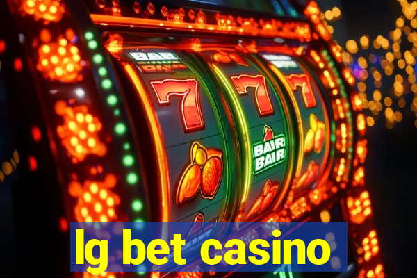 lg bet casino